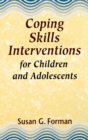 Coping Skills Interventions for Children and Adolescents - Book