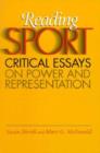 Reading Sport : Critical Essays on Power and Representation - Book
