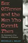 Sex Offenses and the Men Who Commit Them : An Assessment of Sex Offenders on Probation - Book