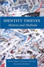 Identity Thieves : Motives and Methods - Book