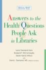 Answers to the Health Questions People Ask in Libraries - Book