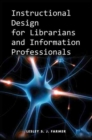 Instructional Design for Librarians and Information Professionals - Book