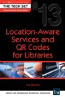 Location-Aware Services and QR Codes for Libraries : (THE TECH SET(R) #13) - eBook