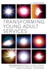 Transforming Young Adult Services - Book