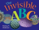 The Invisible ABCs : Exploring the World of Microbes - Book