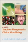 A Guide to Specimen Management in Clinical Microbiology - eBook
