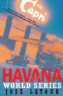 Havana World Series : A Novel - eBook