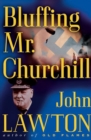 Bluffing Mr. Churchill - eBook