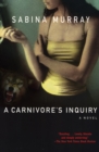 A Carnivore's Inquiry : A Novel - eBook
