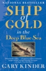 Ship of Gold in the Deep Blue Sea : The History and Discovery of the World's Richest Shipwreck - eBook