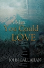 A Man You Could Love - Book