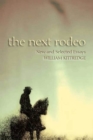 The Next Rodeo : New & Selected Essays - Book