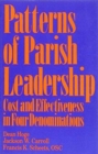Patterns of Parish Leadership : Cost and Effectiveness in Four Denominations - Book