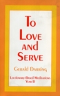 To Love and Serve : Lectionary-Based Meditations - Book