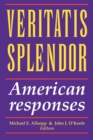 Vertatis Splendor : American Responses - Book