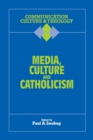 Media, Culture and Catholicism - Book