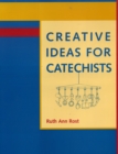 Creative Ideas for Catechists - Book