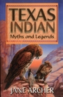 Texas Indian Myths & Legends - Book