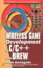 Wireless Game Development in C/C++ with BREW - Book