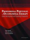 The Professional Portfolio in Occupational Therapy : Career Development and Continuing Competence - Book