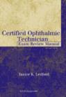 Certified Ophthalmic Technician Exam Review Manual - Book