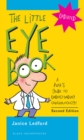 The Little Eye Book : A Pupil's Guide to Understanding Ophthalmology - Book