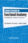 Cram Session in Functional Anatomy : A Handbook for Students and Clinicians - Book