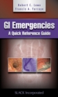 GI Emergencies : A Quick Reference Guide - Book