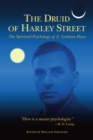The Druid of Harley Street : The Spiritual Psychology of E. Graham Howe - Book