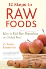 12 Steps to Raw Foods - eBook