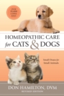Homeopathic Care for Cats and Dogs, Revised Edition : Small Doses for Small Animals - Book