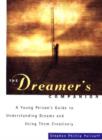 Dreamer's Companion : A Young Person's Guide to Understanding Dreams and Using Them Creatively - Book