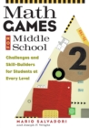 Math Games for Middle School : Challenges and Skill-Builders for Students at Every Level - Book