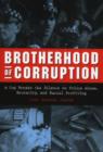 Brotherhood of Corruption : A Cop Breaks the Silence on Police Abuse, Brutality, and Racial Profiling - Book