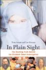 In Plain Sight : The Startling Truth Behind the Elizabeth Smart Investigation - Book