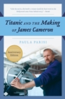 Titanic and the Making of James Cameron - Book