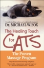 The Healing Touch for Cats : The Proven Massage Program - eBook