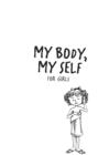 My Body, My Self for Girls : Revised Edition - eBook