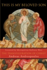 This is My Beloved Son : The Transfiguration of Christ - eBook