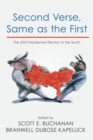 Second Verse, Same as the First : The 2012 Presidential Election in the South - Book