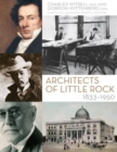 Architects of Little Rock : 1833-1950 - Book