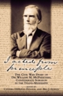 I Acted from Principle : The Civil War Diary of Dr. William M. McPheeters, Confederate Surgeon in the Trans-Mississippi - Book