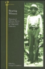 Bearing Witness : Memories of Arkansas Slavery - Book