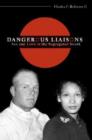 Dangerous Liaisons : Sex and Love in the Segregated South - Book