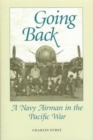 Going Back : A Navy Airman in the Pacific War - Book