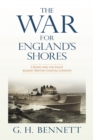 The War for England's Shores : S-Boats and the Fight against British Coastal Convoys - eBook
