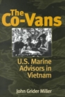 The Co-Vans : U.S. Marine Advisors in Vietnam - Book