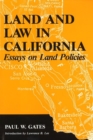 Land and Law in California : Essays on Land Policies - Book
