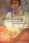 A Return Journey : Hope and Strength in the Aftermath of Alzheimer'S - Book