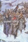 Serbia's Great War : 1914-1918 - Book